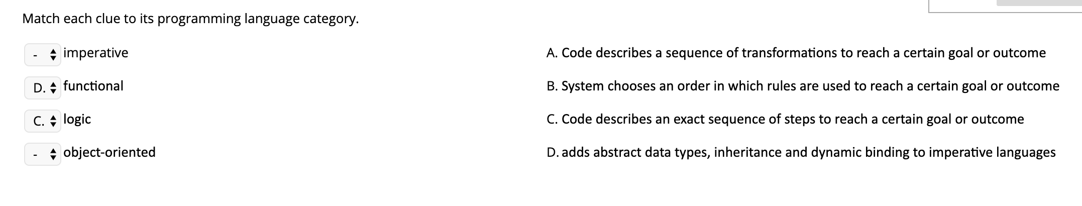 Match each clue to its programming language category. - imperative A.