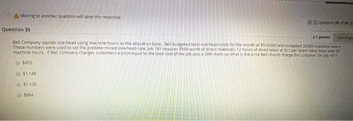  Moving to another question will save this response. w Question 35