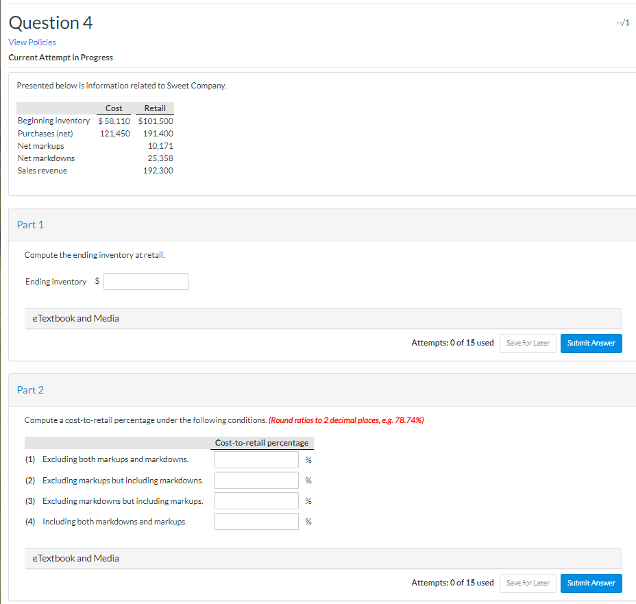 --/1 Question 4 View Policies Current Attempt in Progress Presented below