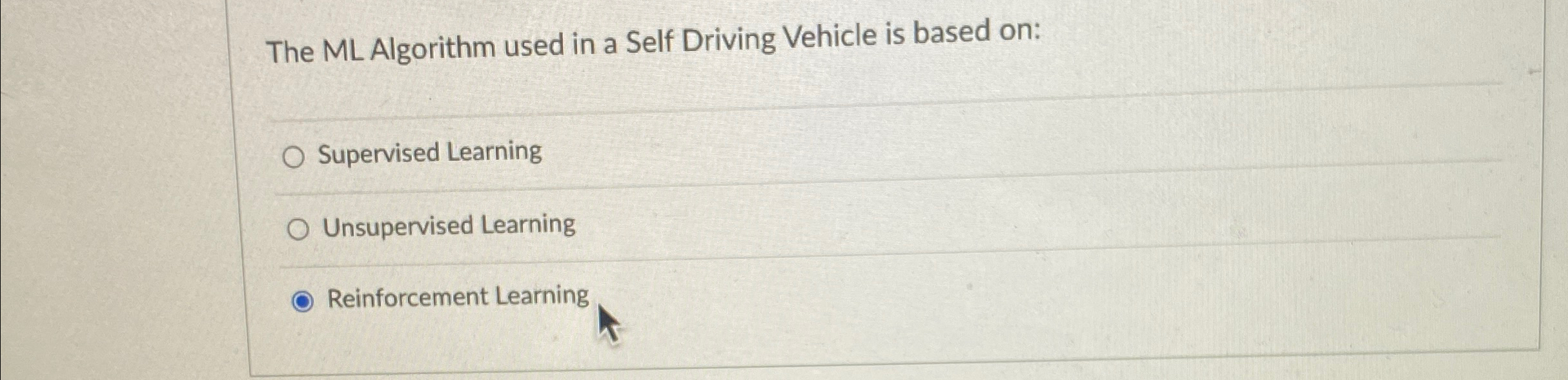  The ML Algorithm used in a Self Driving Vehicle is based