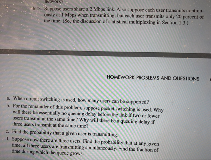 This is from my computer networking class. network? Suppose users share a