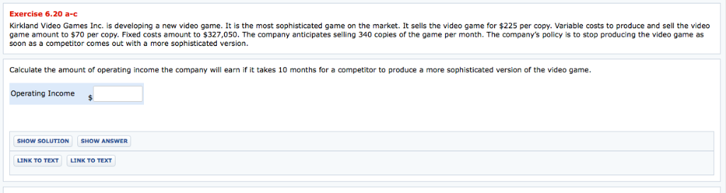 Exercise 6.20 a-c Kirkland Video Games Inc. is developing a new