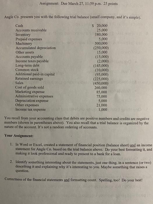  Assignment: Due March 27, 11:59 p.m. 25 points Angle Co. presents