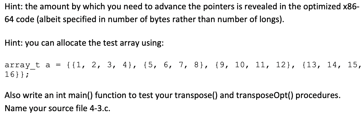 an NN array: \#define N4 typedef long array_t[N][N]; void transpose (array_t a)