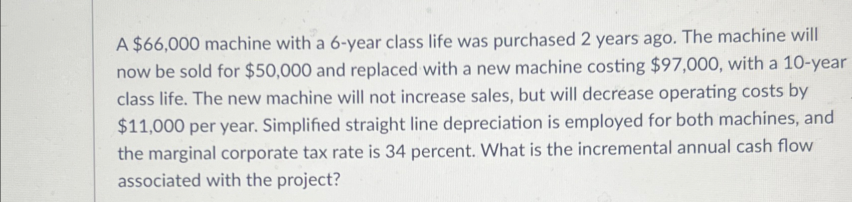  A $66,000 machine with a 6-year class life was purchased 2