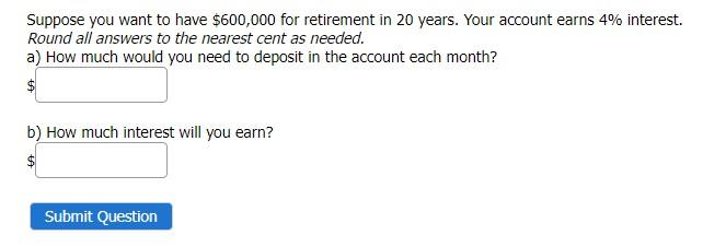 as needed. a) How much will be in the account after 10