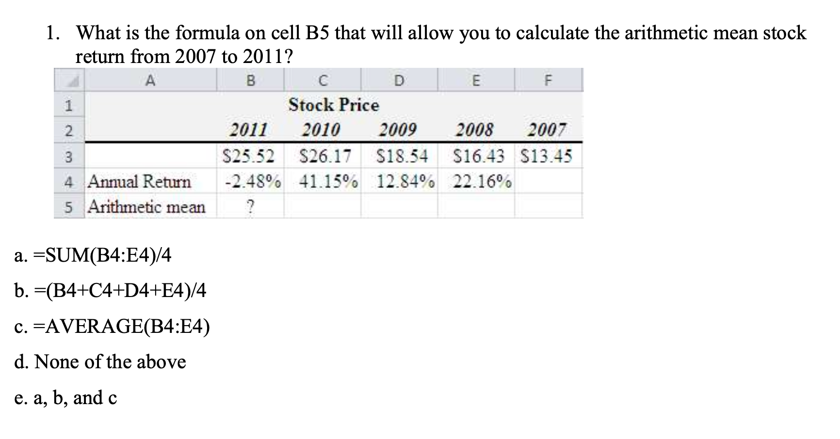  What is the formula on cell B6 that will allow you