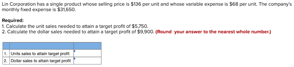 Chapter 5 Q2 Lin Corporation has a single product whose selling price