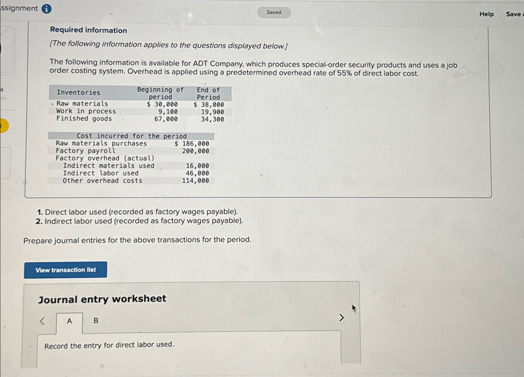  ssignment (i) Help Save Required information [The following information applies to