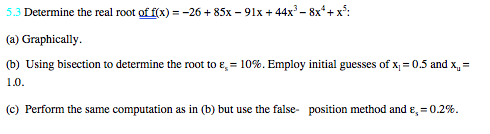Please solve this problem using MATLAB ONLY. Thanks ] 5.3 Determine the