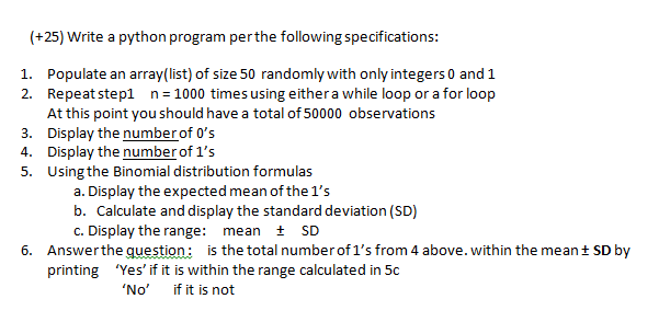  (+25) Write a python program perthe following specifications: 1. Populate an