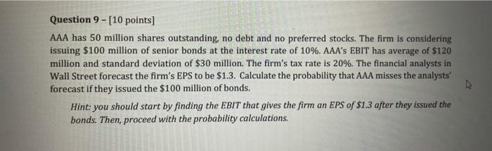  Question 9 - [10 points) AAA has 50 million shares outstanding,