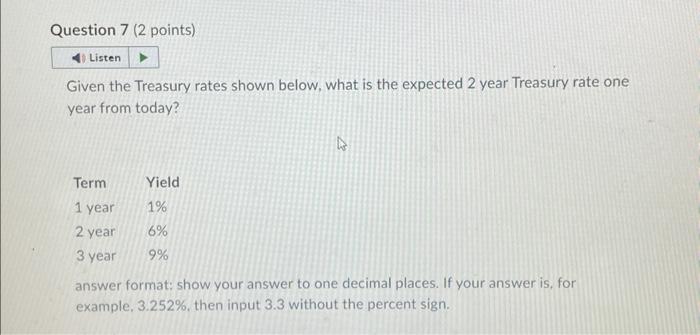 without the percent sign. e.g. 3.1% would be 3.1 Given the Treasury