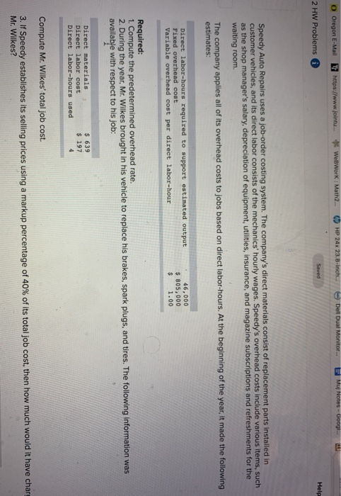 production Machine-hours required to support estimated production Fixed manufacturing overhead cost Variable