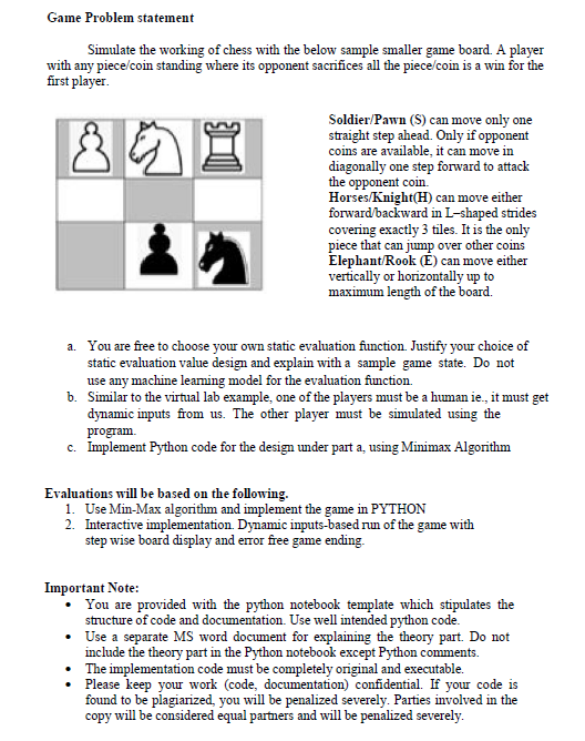  Game Problem statement Simulate the working of chess with the below