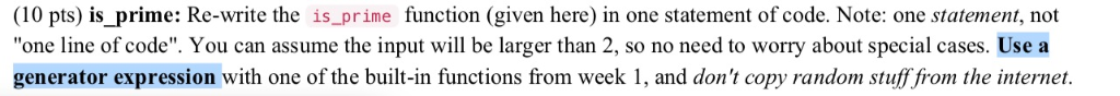  (10 pts) is prime: Re-write the is_prime function (given here) in