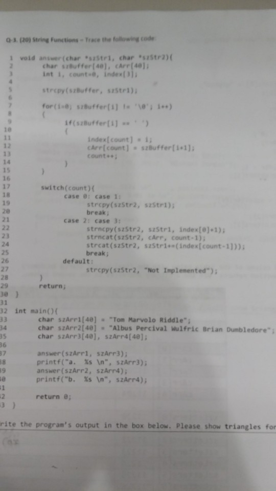  -3.(20) String Functions-Trace the following code 1 void answer (char *szstrl,