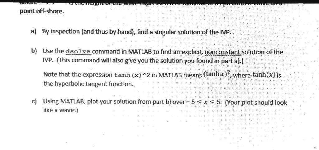 explicit solution to dy (y-1)2, y(0)= 1 b) Using MATLAB, plot your