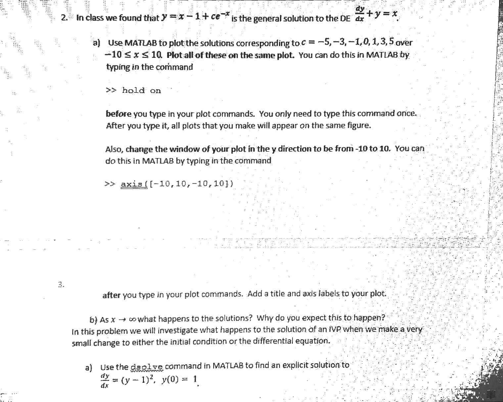 a very small change to the initial condition. c) Use the dsolve