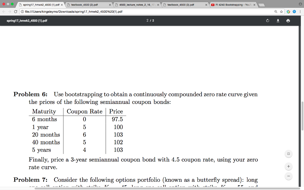  Answer question #6, please. Assume the Face value is 100 Use