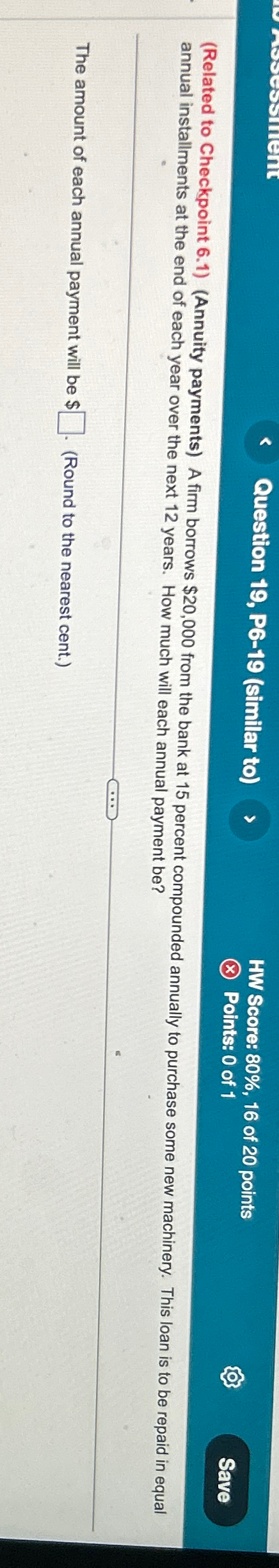  Question 19, P6-19(similar to) HW Score: 80%,16 of 20 points ()