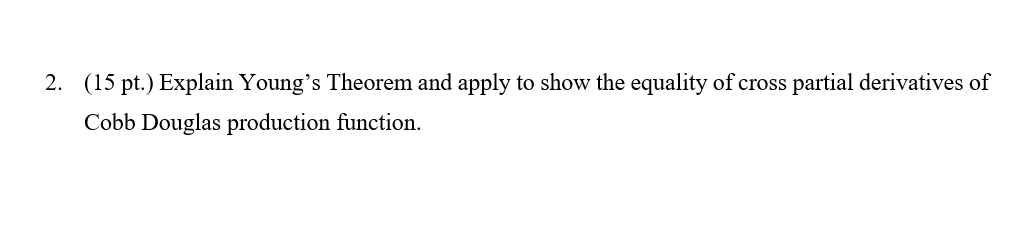 2. (15 pt.) Explain Young's Theorem and apply to show the