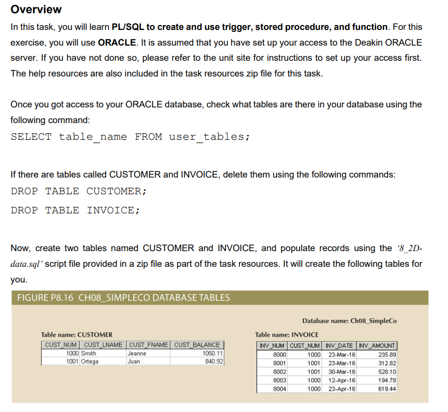  In this task, you will learn PL/SQL to create and use