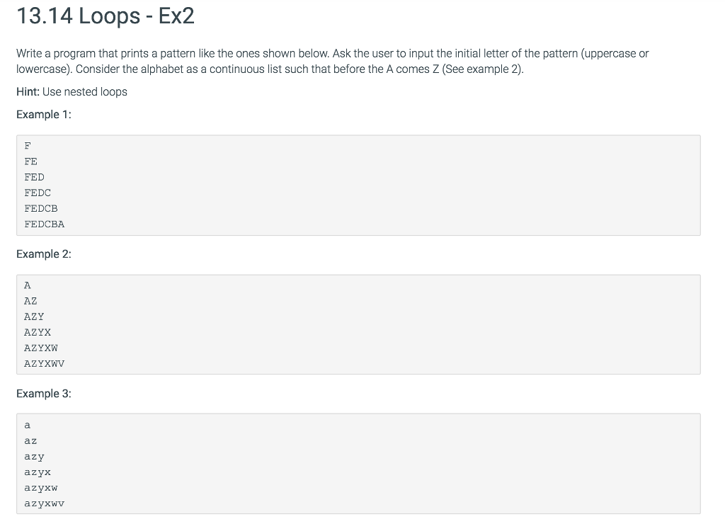  C language and use nested loops please. 13.14 Loops - Ex2