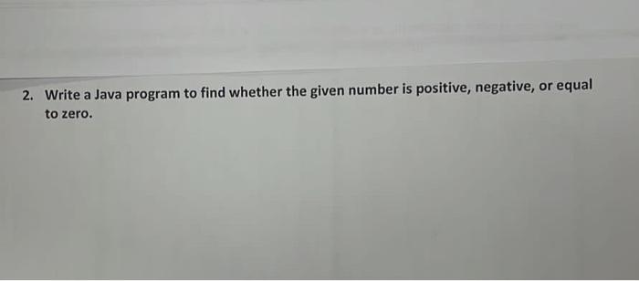  2. Write a Java program to find whether the given number