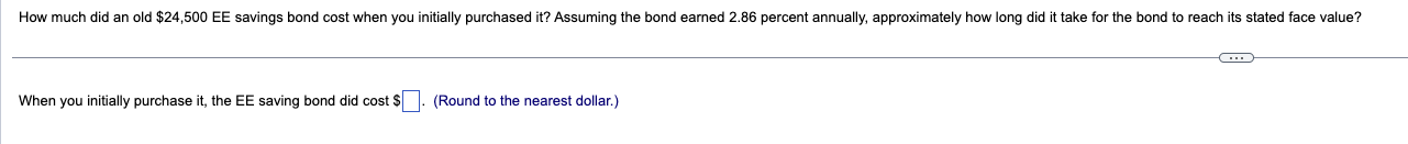 When you initially purchase it, the EE saving bond did cost