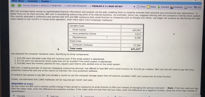 PROBLEMS. PROBLEM # 4 MAKE OR BUY 4 Timer Notes Evaluate Feedback