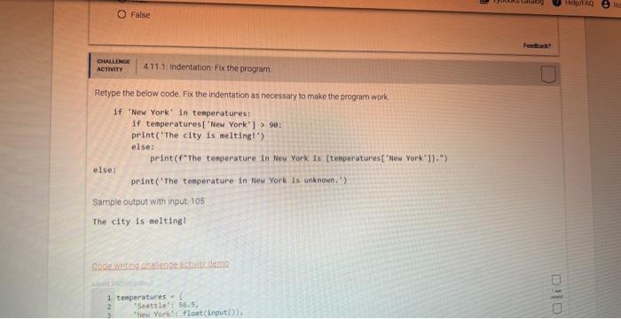 in python False \begin{tabular}{l|l} cowirnce \\ nomiviry & 4.11.1: indentation. Fix the