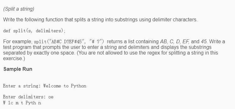  Using python thx! (Split a string) Write the following function that