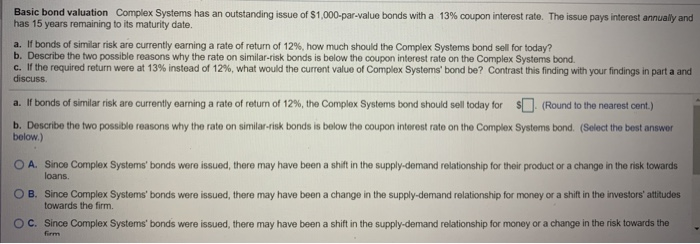  Basic bond valuation Complex Systems has an outstanding issue of $1,000-par-value
