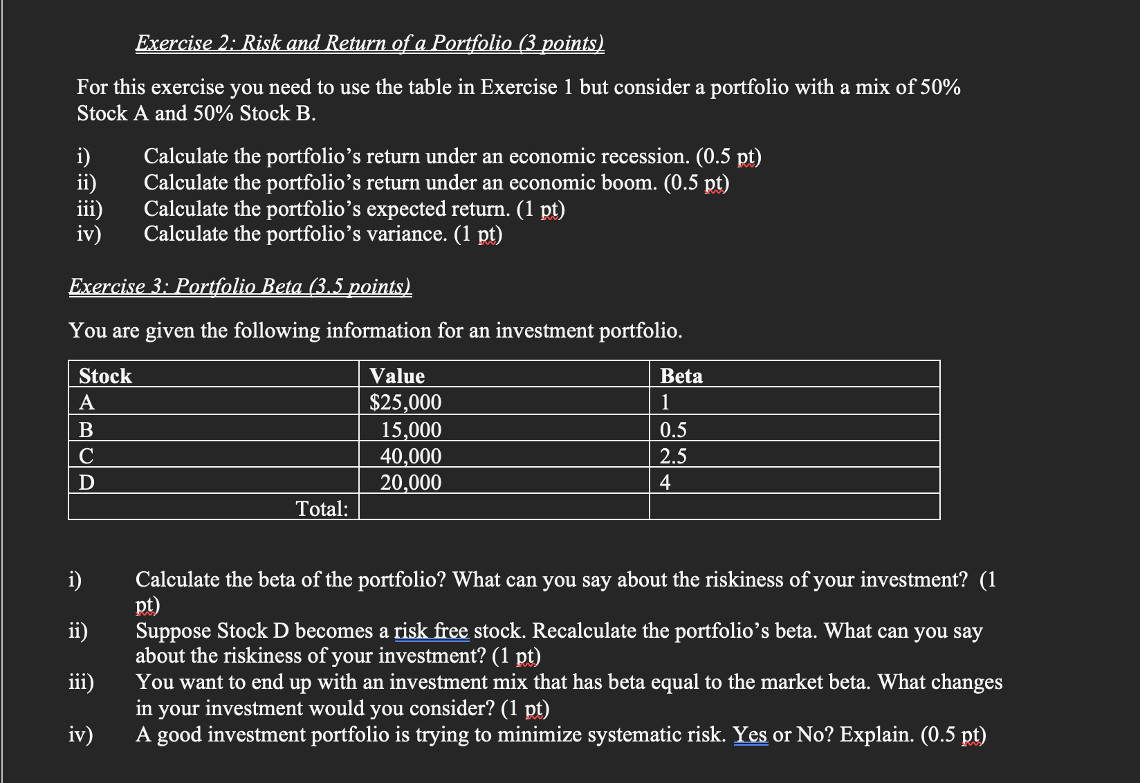 an Investment (3.5 points) You consider investing in two stocks, stock A
