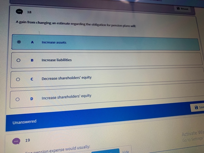  18 A gain from changing an estimate regarding the obligation for