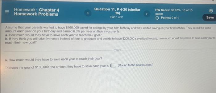  Homework: Chapter 4 Homework Problems Question 11, P 4-20 (similar to)