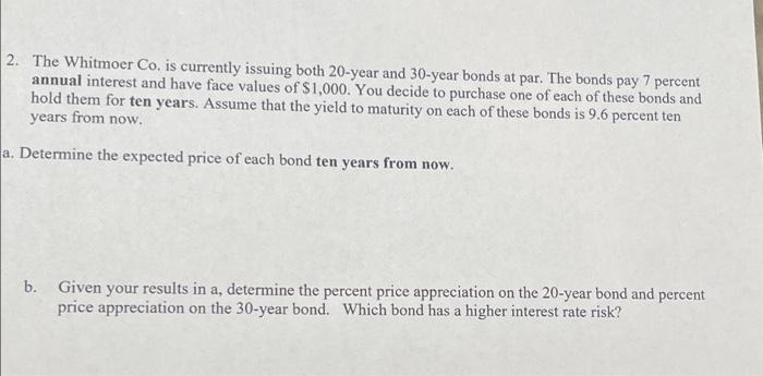 answer all questions please 2. The Whitmoer Co. is currently issuing both