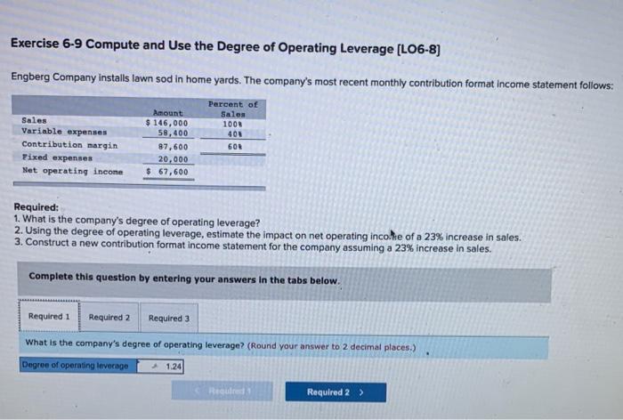  Exercise 6-9 Compute and Use the Degree of Operating Leverage (L06-8)