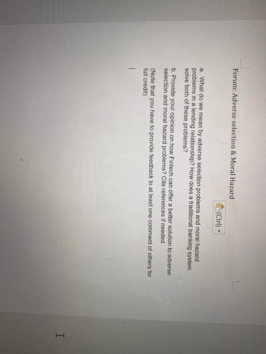  Forum: Adverse selection & Moral Hazard (Ctrl) a. What do we