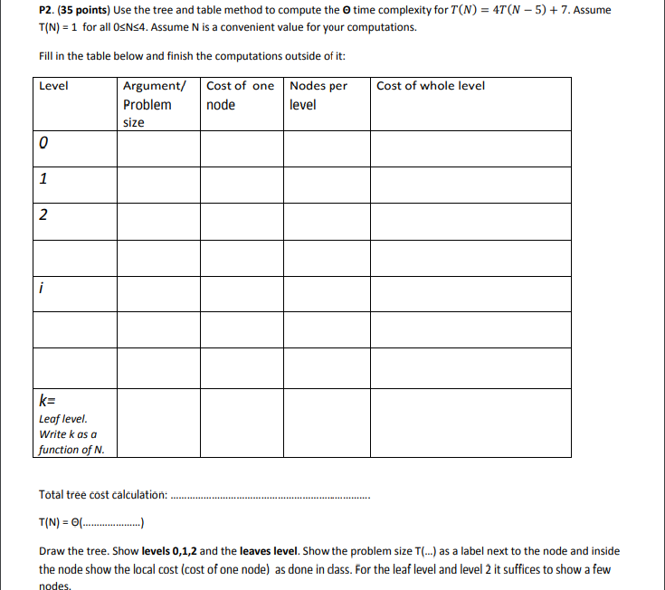  P2. (35 points) Use the tree and table method to compute