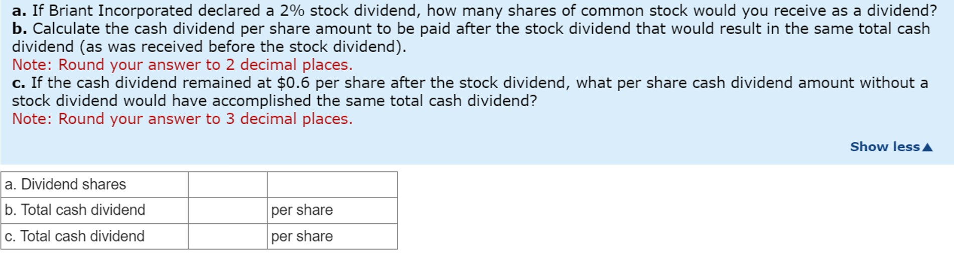  a. If Briant Incorporated declared a 2% stock dividend, how many