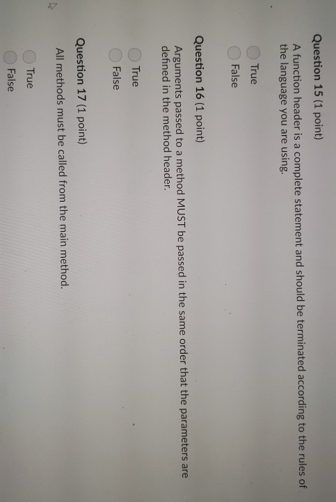 also changed. True False Question 12 (1 point) When an object, such