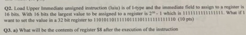  Q2. Load Upper Immediate unsigned instruction (luiu) is of 1-type and
