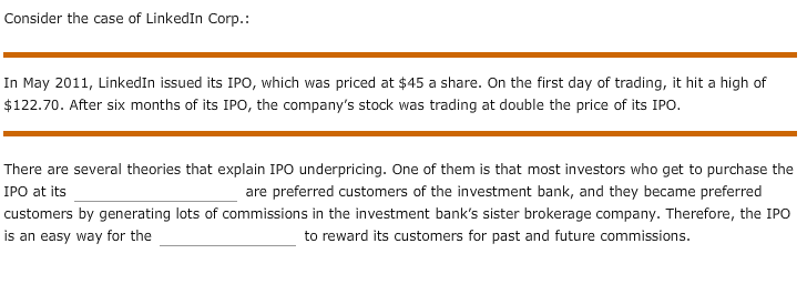 the involvement of investment banks in an IPO, complete the following sentences.