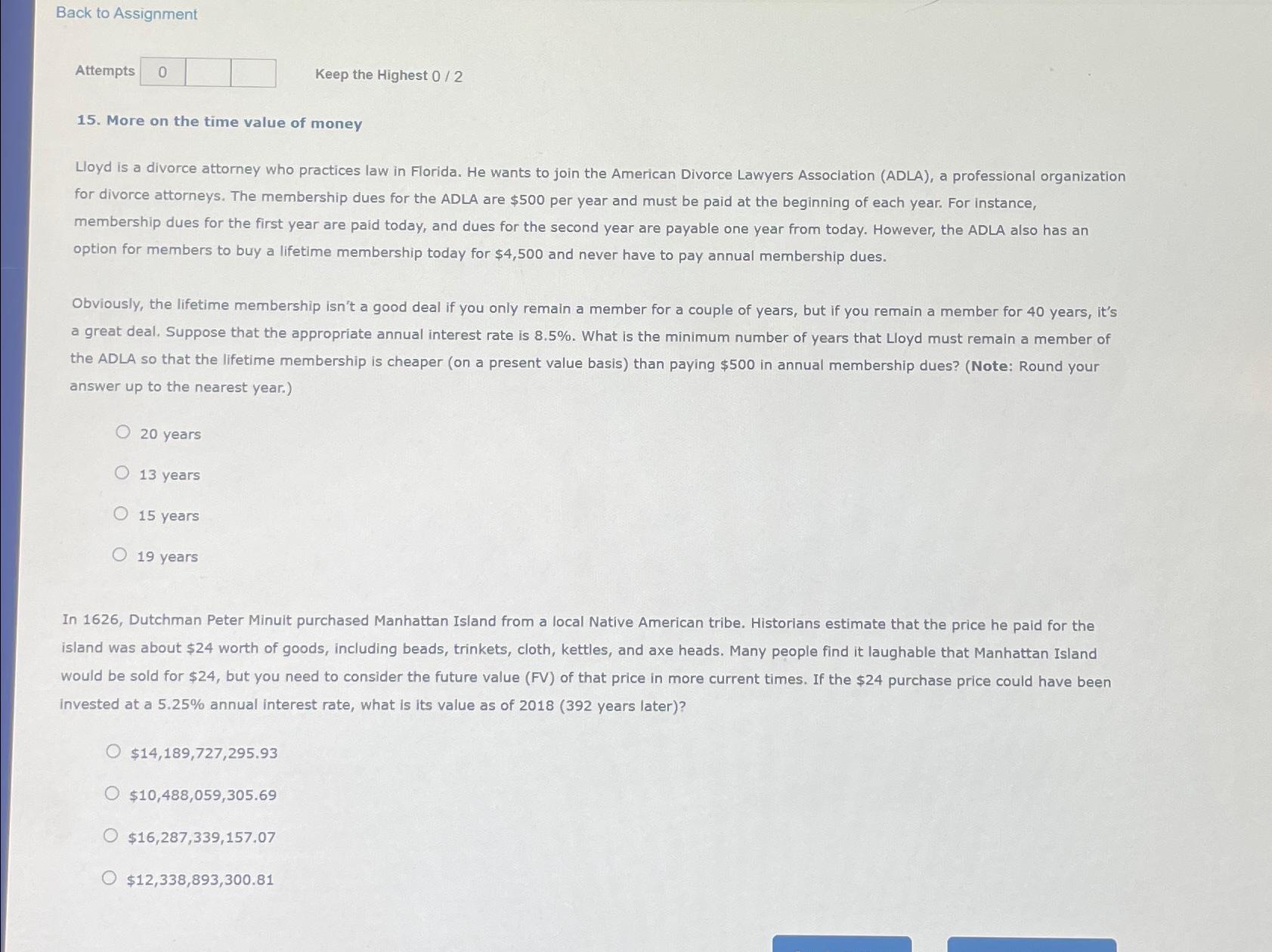  Back to Assignment Attempts 0 Keep the Highest 02 15. More