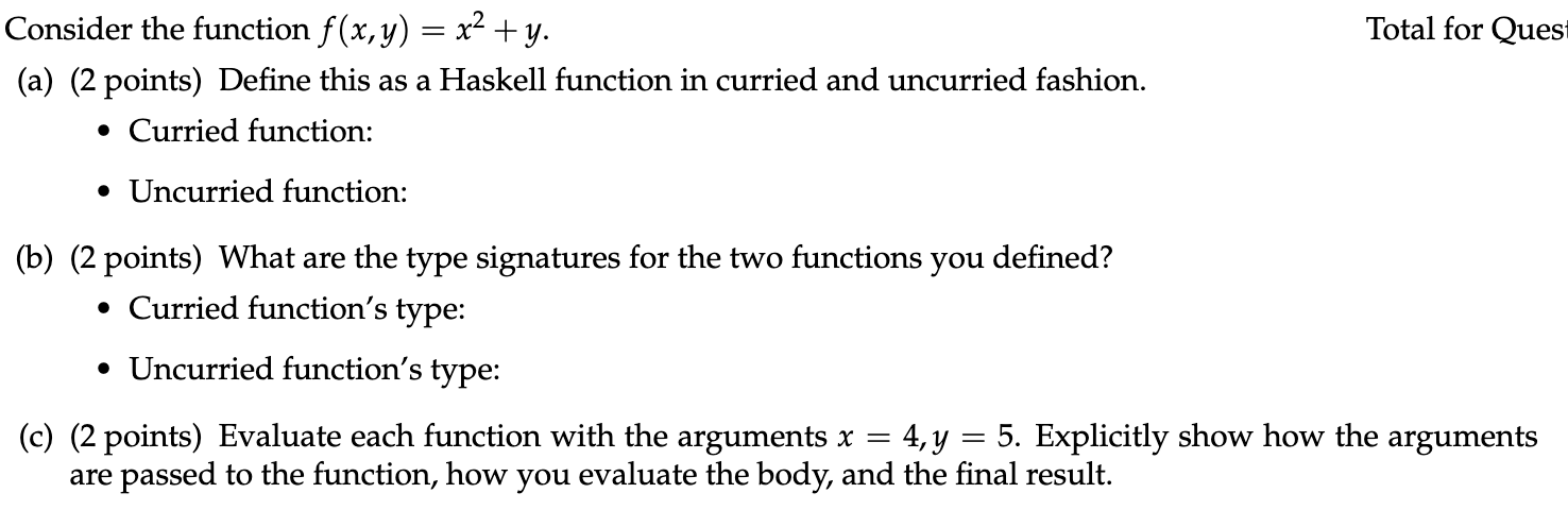 Consider the function f(x,y)=x2+y. Total for Ques (a) (2 points) Define