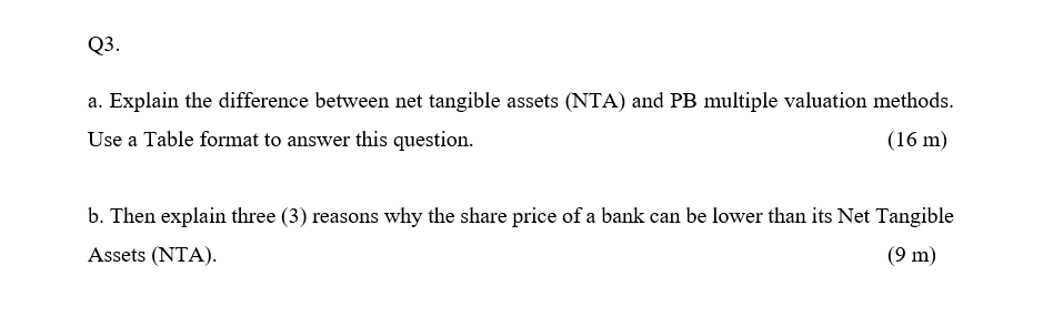Urgent, please please please help. Q3. a. Explain the difference between net