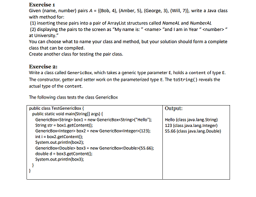 by java Exercise 1 Given (name, number) pairs A={(Bob,4),(Amber,5), (George, 3), (