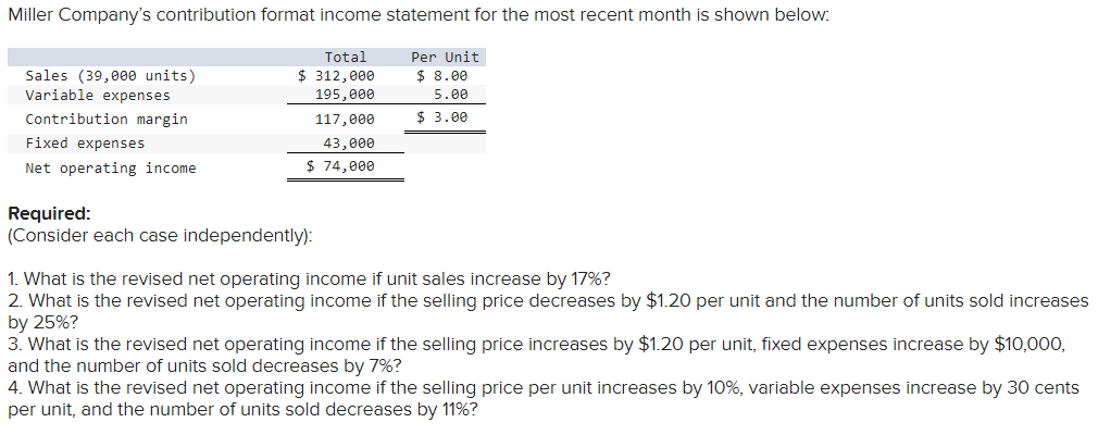  Required: (Consider each case independently): 1. What is the revised net
